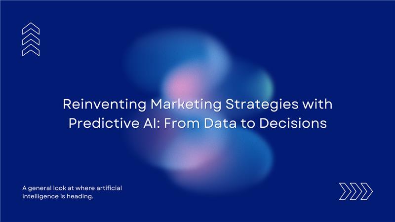 Reinventing Marketing Strategies with Predictive AI: From Data to Decisions